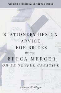 Wedding Wednesday | Advice for Brides | Wedding Stationery & Invitation Design | Sami Kathryn Photography