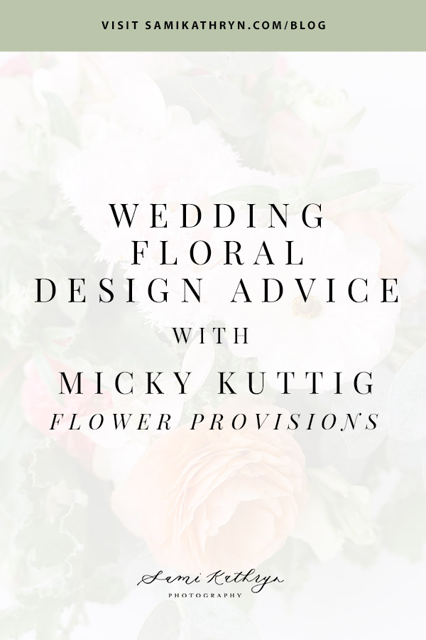 Floral Design Advice for Brides | Wedding Wednesday